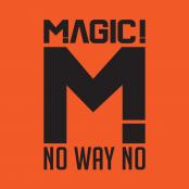 Magic! - No way no