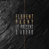 Florent Pagny - Le présent d'abord