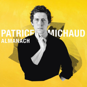 Un troisième album en carrière pour Patrice Michaud