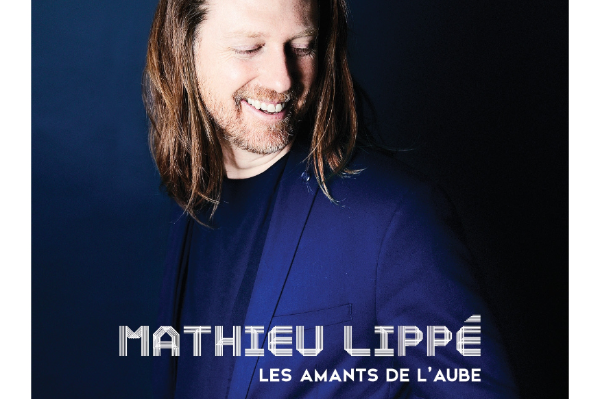 Mathieu Lippé présente "Les amants de l'aube"